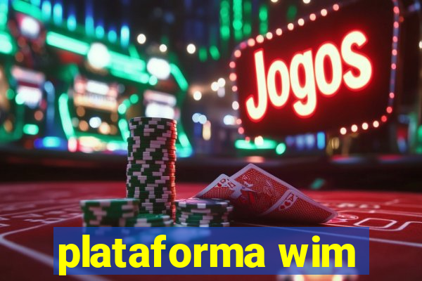 plataforma wim